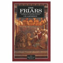 The friars : the impact of the early mendicant movement on Western society /