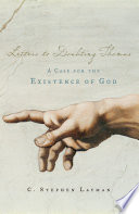 Letters to Doubting Thomas : a case for the existence of God /