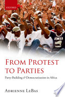 From protest to parties party-building and democratization in Africa /