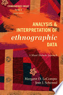 Analysis and interpretation of ethnographic data a mixed methods approach /