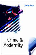 Crime & modernity continuities in left realist criminology /
