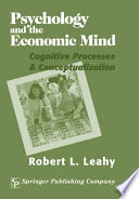 Psychology and the economic mind cognitive processes & conceptualization /
