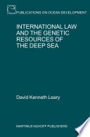 International law and the genetic resources of the deep sea