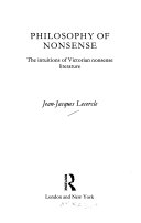 Philosophy of nonsense the intuitions of Victorian nonsense literature /