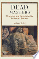 Dead masters mentoring and intertextuality in Samuel Johnson /