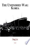 The unfinished war Korea /