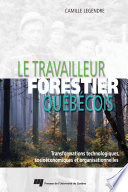 Le travailleur forestier québécois /