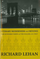 Literary modernism and beyond the extended vision and the realms of the text /