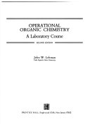 Operational organic chemistry : a laboratory course /