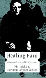 Healing pain : attachment, loss and grief therapy /