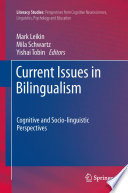 Current Issues in Bilingualism Cognitive and Socio-linguistic Perspectives /