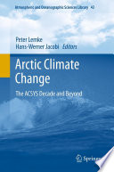 Arctic Climate Change The ACSYS Decade and Beyond /