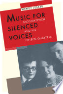 Music for silenced voices Shostakovich and his fifteen quartets /