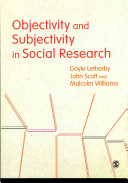 Objectivity and subjectivity in social research /