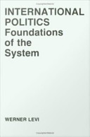 International politics foundations of the system.
