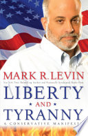 Liberty and tyranny : a conservative manifesto /