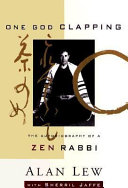 One God clapping : the spiritual path of a Zen rabbi /
