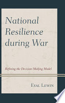 National resilience during war refining the decision-making model /