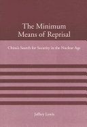 The minimum means of reprisal China's search for security in the nuclear age /