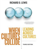 When cultures collide : leading across cultures /