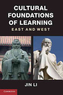 Cultural foundations of learning East and West /