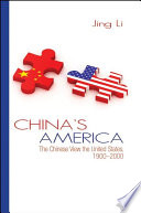 China's America the Chinese view the United States, 1900-2000 /