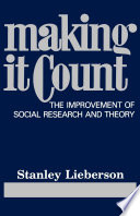 Making it count the improvement of social research and theory /