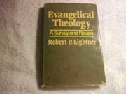 Evangelical theology : a survey and review /