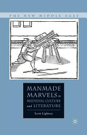 Manmade marvels in medieval culture and literature