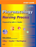 Pharmacology and the nursing process (accompanied by a CD-Rom available at the Multimedia) /