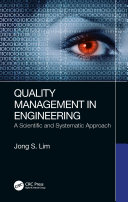 QUALITY MANAGEMENT IN ENGINEERING a scientific and systematic approach.