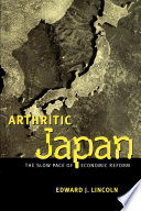 Arthritic Japan the slow pace of economic reform /