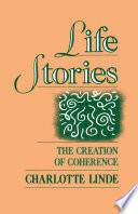 Life stories the creation of coherence /