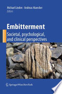 Embitterment Societal, psychological, and clinical perspectives /