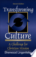Transforming culture : a challenge for Christian mission /