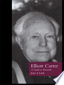 Elliott Carter a guide to research /