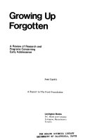 Growing up forgotten : a review of research and programs concerning early adolescence : a report to the Ford Foundation /