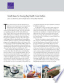 Small ideas for saving big health care dollars /