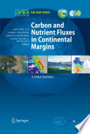 Carbon and Nutrient Fluxes in Continental Margins A Global Synthesis /