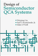 Design of semiconductor QCA systems /