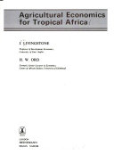 Agricultural economics for tropical Africa /
