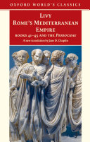 Rome's Mediterranean empire books forty-one to forty-five and the Periochae /