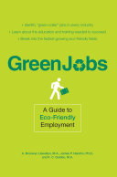Greenjobs a guide to eco-friendly employment /