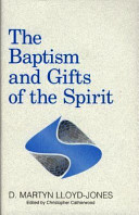 The baptism and gifts of the Spirit /