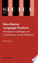 Non-Native Language Teachers Perceptions, Challenges and Contributions to the Profession /