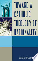 Toward a Catholic theology of nationality