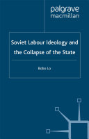 Soviet labour ideology and the collapse of the state