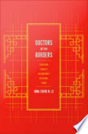 Doctors within borders profession, ethnicity, and modernity in colonial Taiwan /