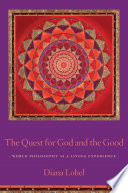 The quest for God and the good world philosophy as a living experience /