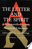 The letter and the spirit of nineteenth-century American literature justice, politics, and theology /